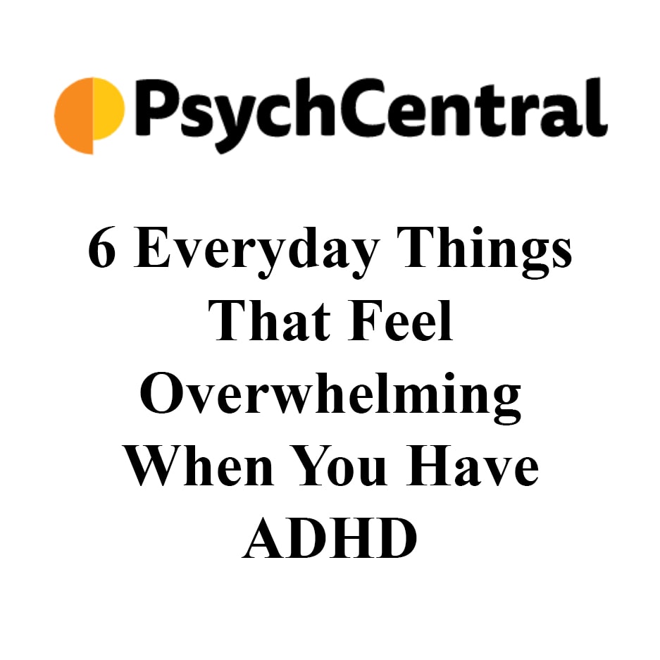 https://drspllc.com/wp-content/uploads/2022/09/6-Everyday-Things-That-Feel-Overwhelming-When-You-Have-ADHD.jpg